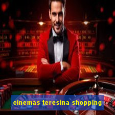 cinemas teresina shopping